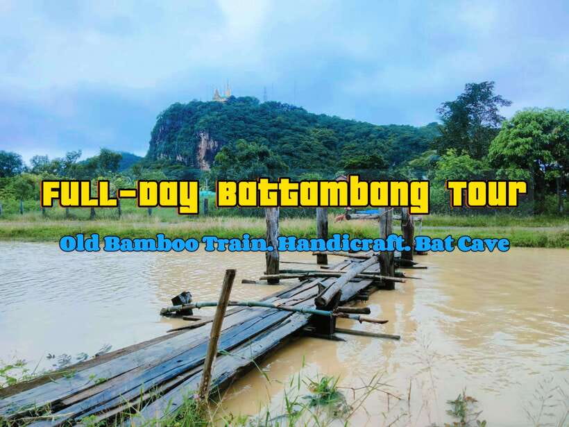 Full-day: Handicraft, Bamboo train, Killing cave, Bat Cave - Why this Battambang day feels different